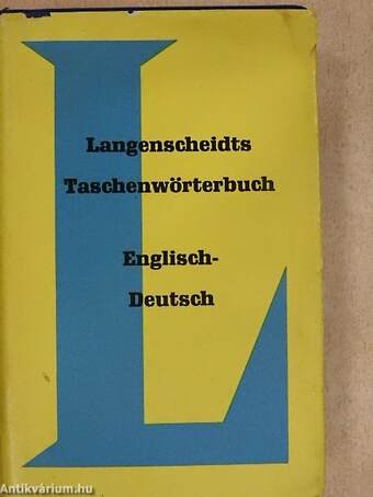 Langenscheidts Taschenwörterbuch der englischen und deutschen Sprache I.