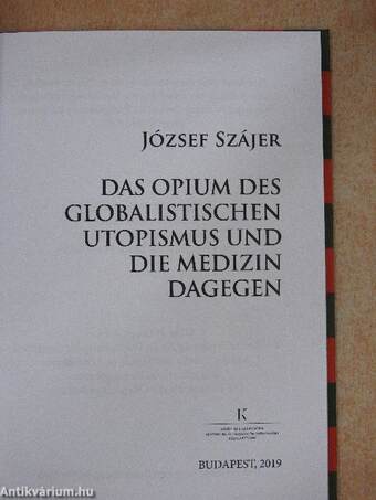 Das Opium des Globalistischen Utopismus und die Medizin Dagegen