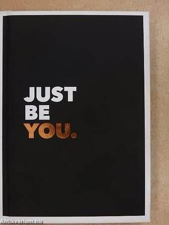 Just Be You.