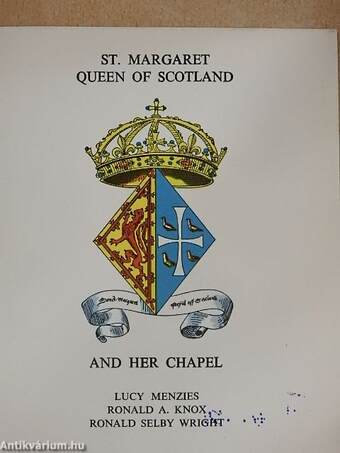 St. Margaret Queen of Scotland and her Chapel