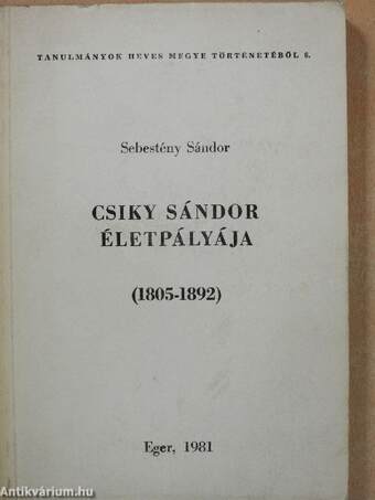 Csiky Sándor életpályája