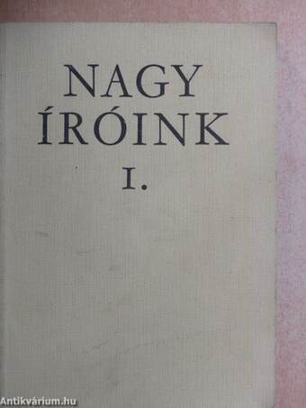 Nagy íróink I.