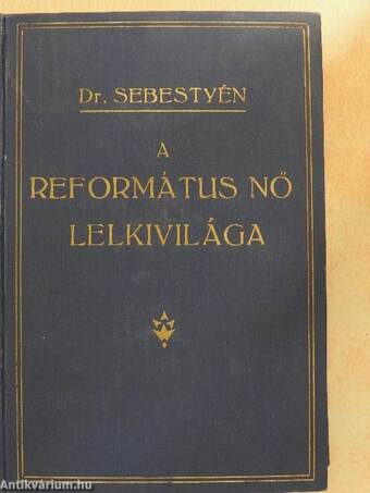 A református nő lelkivilága I-III.