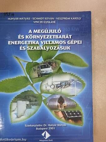 A megújuló és környezetbarát energetika villamos gépei és szabályozásuk