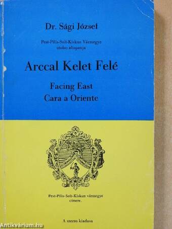 Arccal Kelet Felé (dedikált példány)