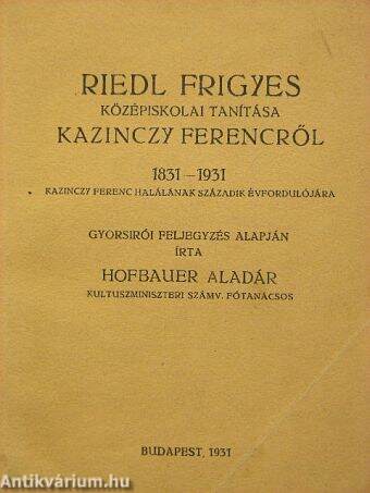 Riedl Frigyes középiskolai tanítása Kazinczy Ferencről