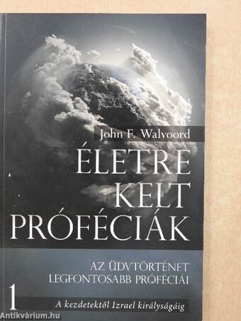 Életre kelt próféciák 1.