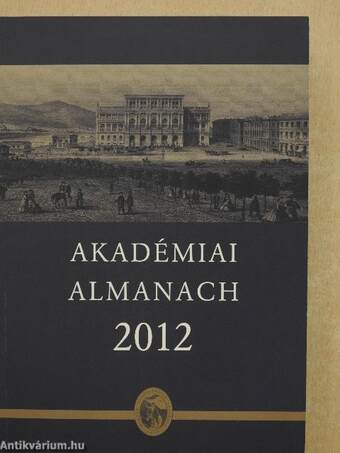 A Magyar Tudományos Akadémia Almanachja 2012 II.