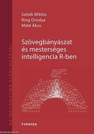 Szövegbányászat és mesterséges intelligencia R-ben