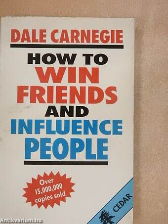 How to Win Friends and Influence People