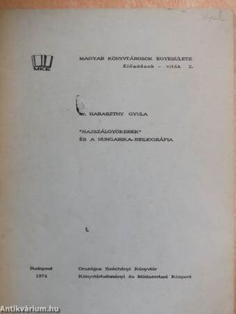 "Hajszálgyökerek" és a hungarika-bibliográfia