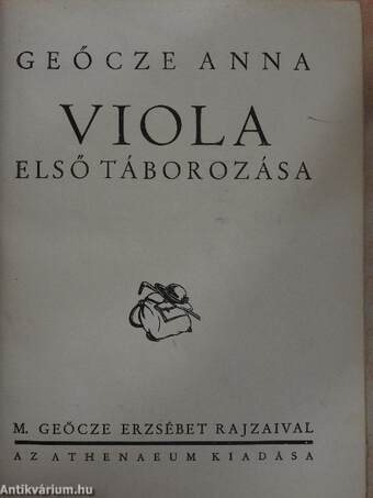 Viola első táborozása