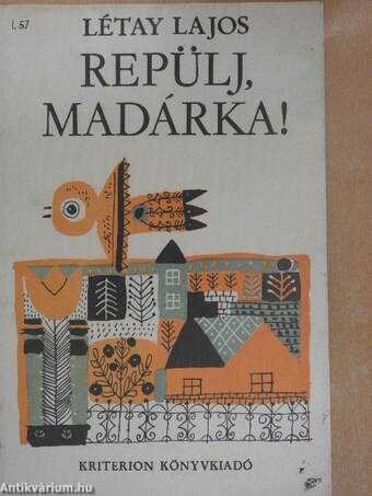 Repülj, madárka!