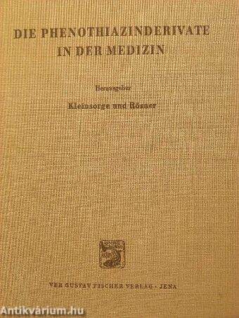 Die Phenothiazinderivate in der Medizin