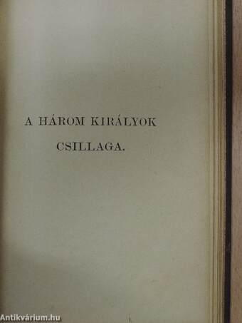 Sárga rózsa/A kráó/A három királyok csillaga