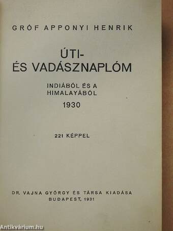 Úti- és vadásznaplóm Indiából és a Himalayából 1930