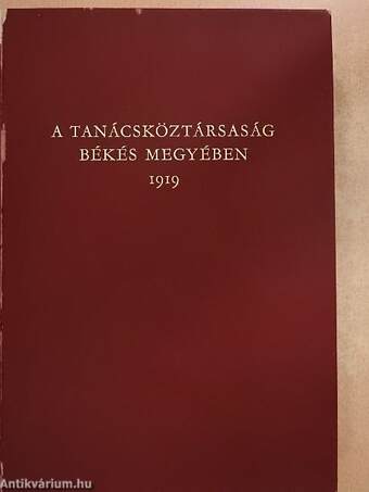 A Tanácsköztársaság Békés megyében 1919