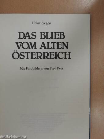 Das blieb vom Alten Österreich