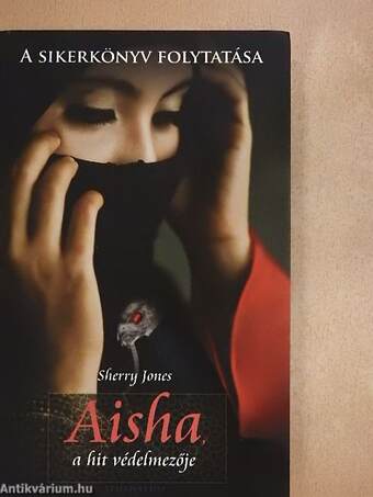 Aisha, a hit védelmezője