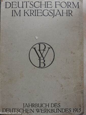 Jahrbuch des Deutschen Werkbundes 1915.