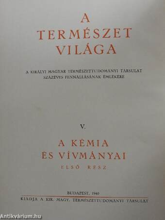 A kémia és vívmányai I-II.