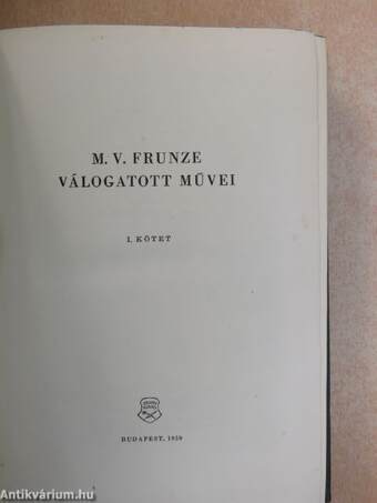M. V. Frunze válogatott művei I-II.