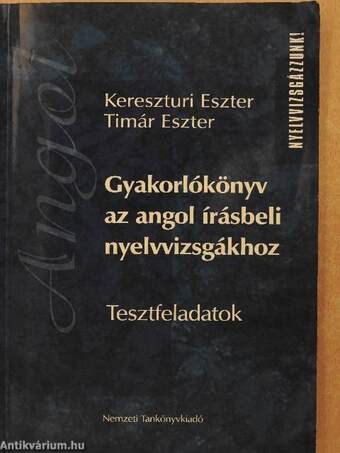 Gyakorlókönyv az angol írásbeli nyelvvizsgákhoz