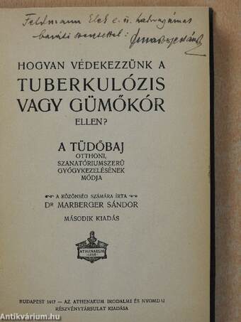 Hogyan védekezzünk a tuberkulózis vagy gümőkór ellen? (dedikált példány)