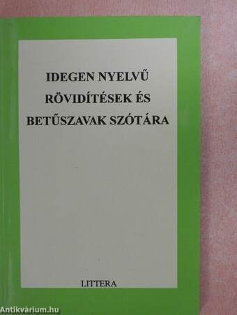 Idegen nyelvű rövidítések és betűszavak szótára