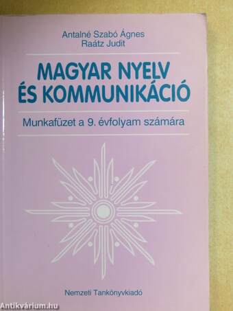 Magyar nyelv és kommunikáció - Munkafüzet a 9. évfolyam számára