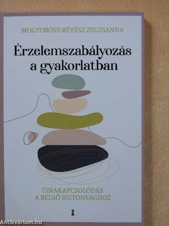 Érzelemszabályozás a gyakorlatban