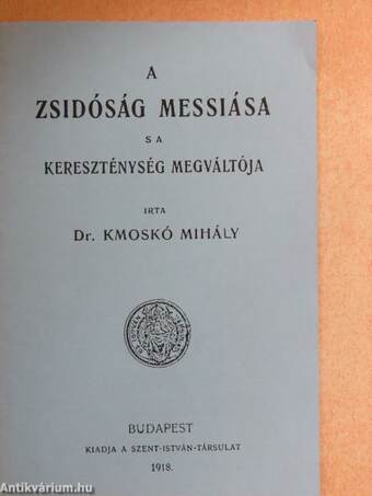 A zsidóság Messiása s a kereszténység Megváltója