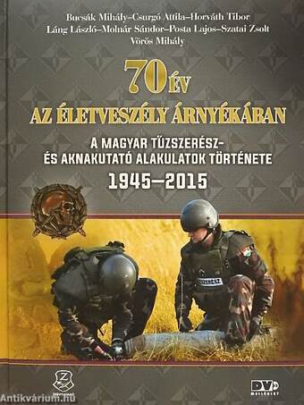 70 év az életveszély árnyékában - DVD-vel