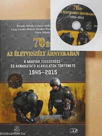 70 év az életveszély árnyékában - DVD-vel