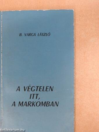 A végtelen itt, a markomban