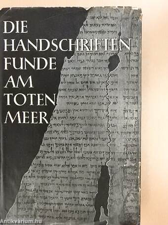 Die Handschriftenfunde am Toten Meer