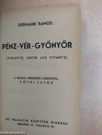 Pénz-vér-gyönyör