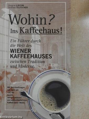 Wohin? Ins Kaffeehaus!