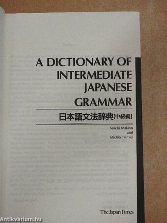 A Dictionary of Intermediate Japanese Grammar