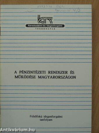 A pénzintézeti rendszer és működése Magyarországon