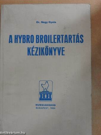 A Hybro Broilertartás kézikönyve