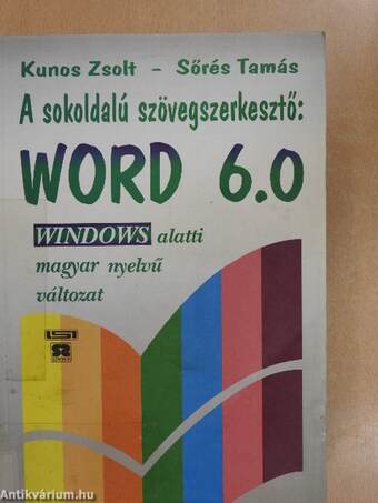 A sokoldalú szövegszerkesztő: Word 6.0