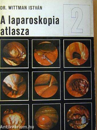A laparoskopia atlasza II.