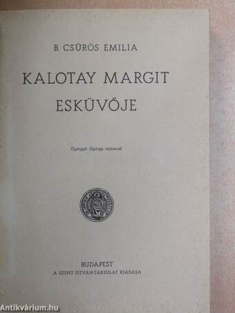 Kalotay Margit esküvője (Tiltólistás kötet)