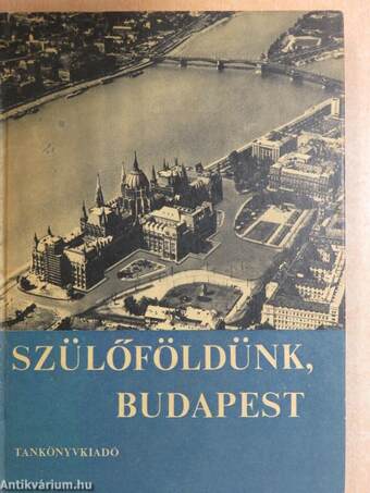 Szülőföldünk, Budapest