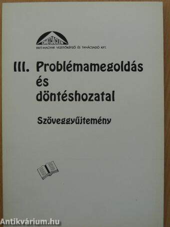 Problémamegoldás és döntéshozatal III.