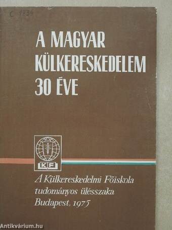 A magyar külkereskedelem 30 éve