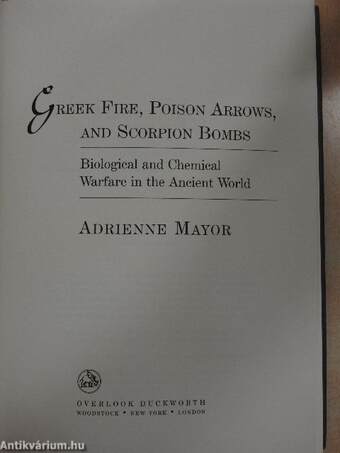 Greek Fire, Poison Arrows, and Scorpion Bombs