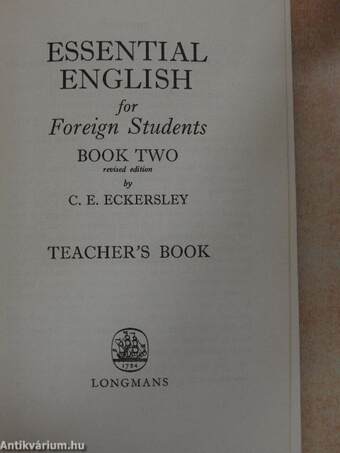 Essential English for Foreign Students Book 2. - Teacher's Book