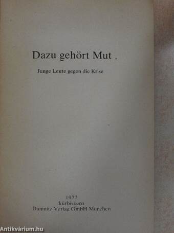 Dazu gehört Mut